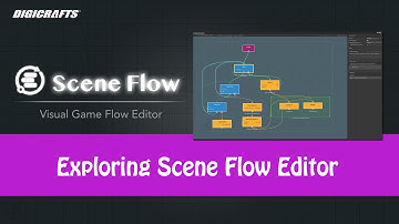 Exploring the Scene Flow Editor