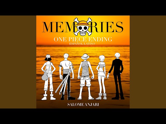 Memories (One Piece Ending 1 Español Latino) Official Tiktok Music  album  by Salomé Anjarí - Listening To All 1 Musics On Tiktok Music