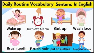 Daily Routine Vocabulary with Sentences in English||Fun and Learning for our kids ||