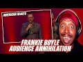 Reaction To Frankie Boyle - Best of Audience Annihilation