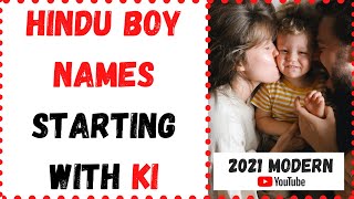 💖 Latest 2023 ᐅ || NAMES WITH KI FOR BOY || KI NAME LIST BOY || KI LETTER NAMES FOR BOY HINDU ||