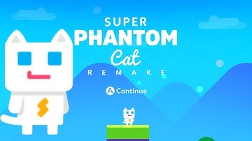 Super Phantom Cat Pt 1