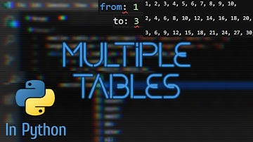 Learn to generate *Multiple Tables* using Python