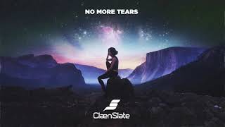 CLAENSLATE - No More Tears