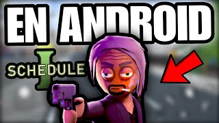 Como JUGAR e INSTALAR SCHEDULE 1 en ANDROID | PORT MOBILE 📱🔥