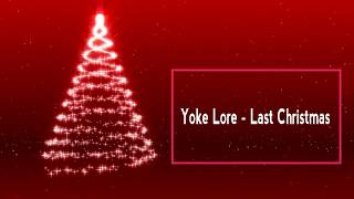Yoke Lore - Last Christmas chords