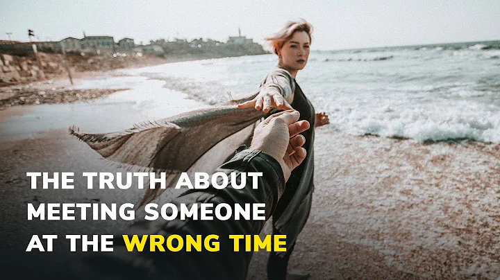 The Truth About Meeting Someone At The Wrong Time ...
