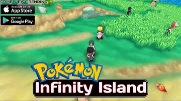 Infinity Island (Early Access) Pokemon Game - Gameplay | Mobile Game