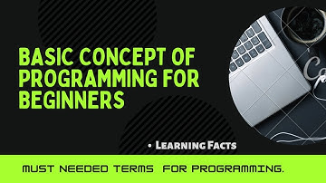 Basic Concepts Of Programming For Beginners / 5 Fundamental  Of Programming Languages #programming