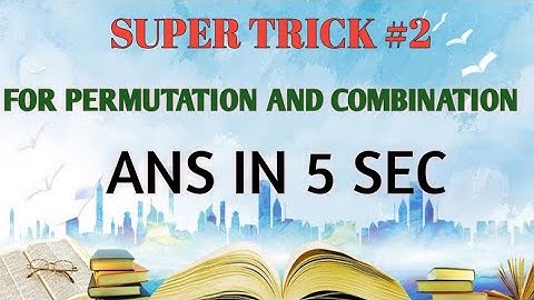permutations and combination super Trick for nda/jee mains/air force/navy AA/SSR | math tricks point
