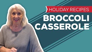 Holiday Recipes: Broccoli Casserole Recipe