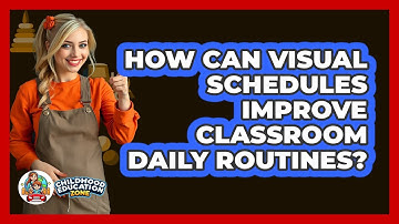 How Can Visual Schedules Improve Classroom Daily Routines? - Childhood Education Zone