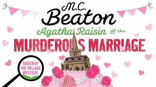 Agatha Raisin and the Murderous Marriage | M C  Beaton | She Married Him… Then Someone Died