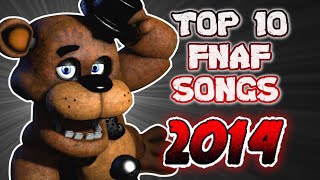 Top 10 FNaF Songs 2014