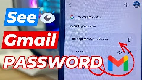 How to See Gmail Account Password 2025