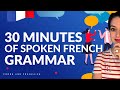 5 French Fluency Shortcuts: Spoken Grammar