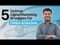 Digital marketing for clinics  5  digital marketing strategies every doctor  clinics should know