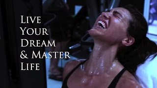 Live Your Dream & Master Life | Training Success Motivation