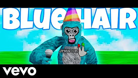 jmancurly - BLUE HAIR (Official Gorilla Tag Music Video)