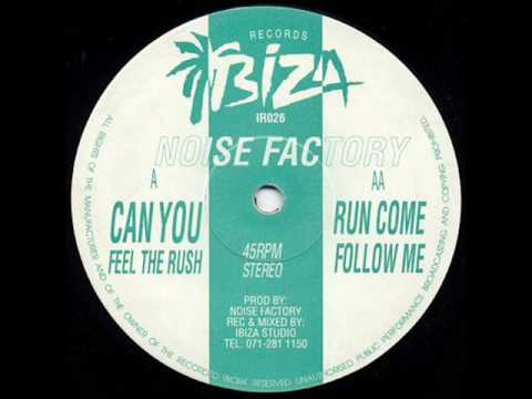 Noise Factory ‎– Can You Feel The Rush  IR026