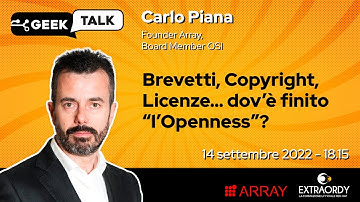 Open Source, Software Libero e altre libertà - Geek Talk con Carlo Piana
