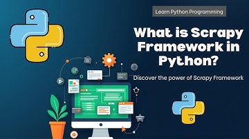 What is Scrapy Framework in Python?