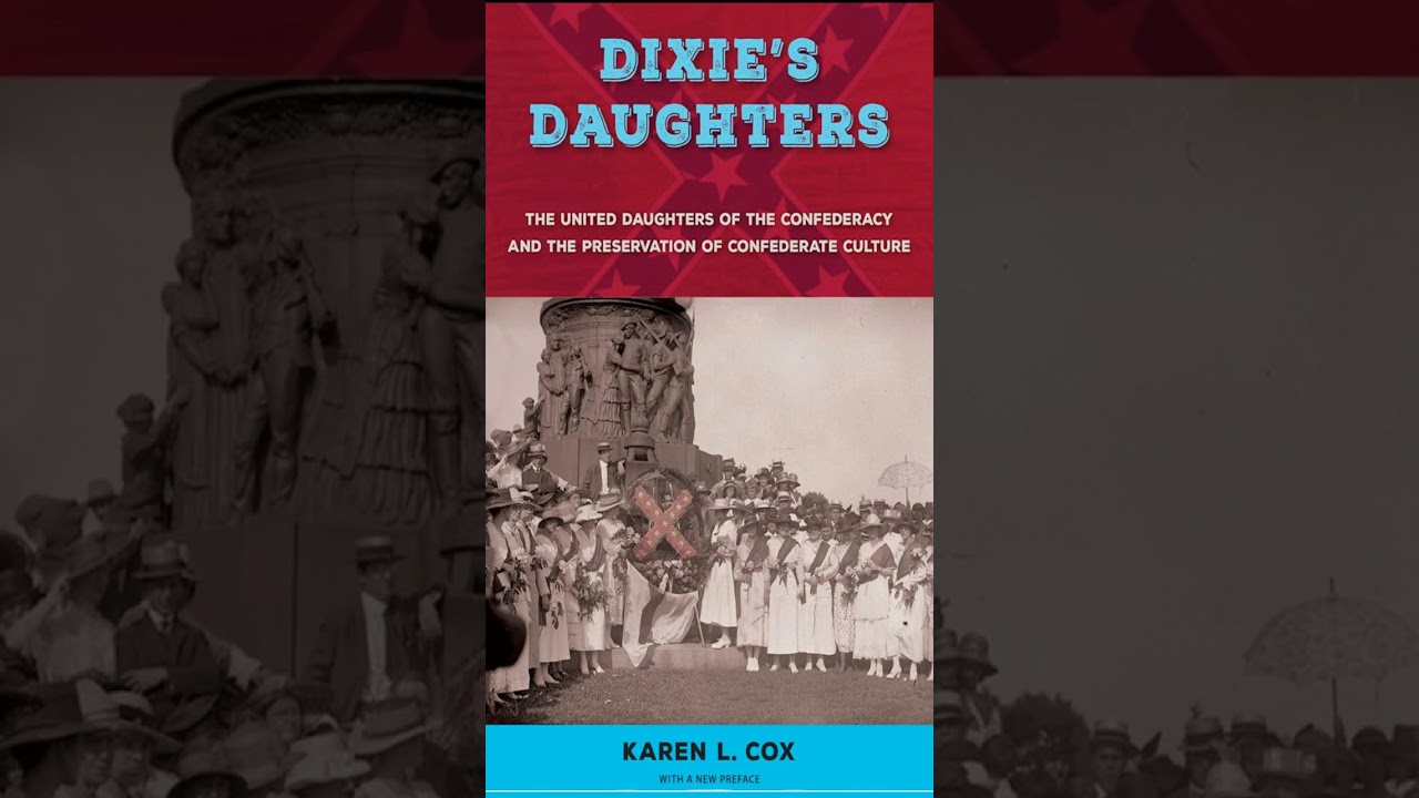 The Hidden Architects of Jim Crow: Dixie’s Daughters and the UDC’s Dark Legacy