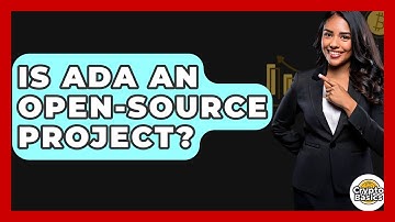 Is Ada An Open-source Project? - CryptoBasics360.com