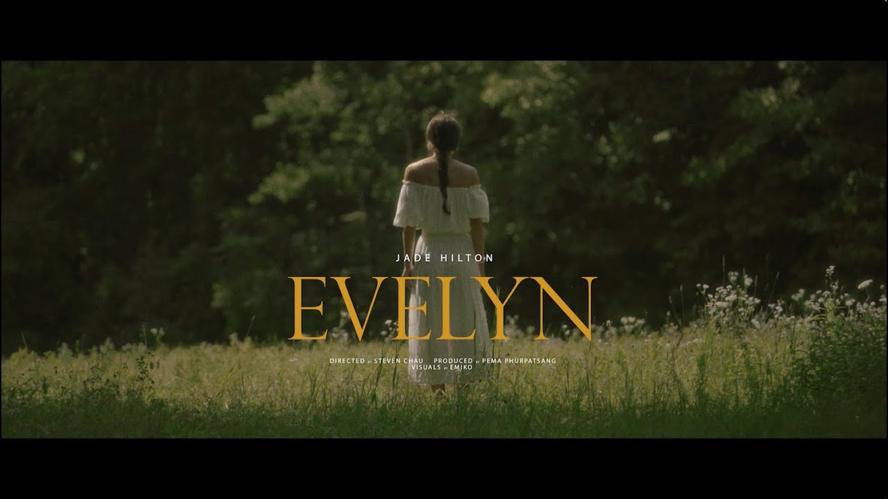 Assista a Jade Hilton - Evelyn (Official Music Video) no YouTube Assista a Jade Hilton - Evelyn (Official Music Video) no YouTube