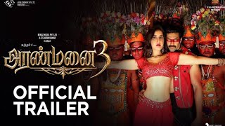 Aranmanai 3 Trailer Updated Release time | Sundar c |Arya |Rashi Khanna