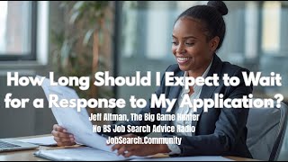How Long Should I Expect to Wait for a Response to My Application? #shorts #jobsearchtv