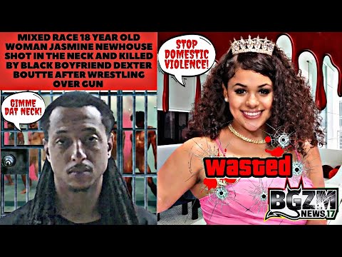 Mixed 18 Y O Jasmine Newhouse Shot In The Neck And Killed By Black Boyfriend Dexter Boutte 