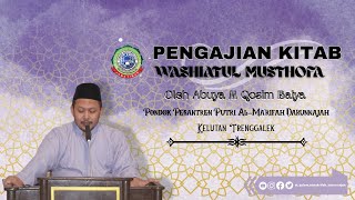 #25 Pengajian Kitab Washiatu Al Mushthofa oleh Abuya Muhammad Qosim Balya