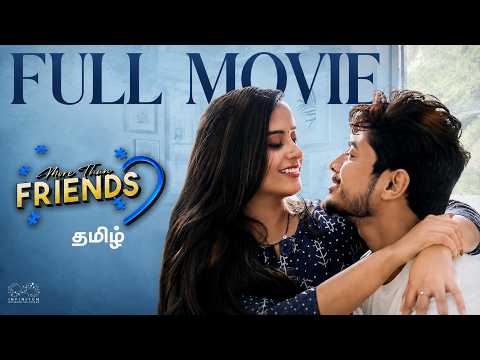 More Than Friends | Full Movie | Sheetal Gauthaman | Romantic Tamil Movie | Friendship Turned Love