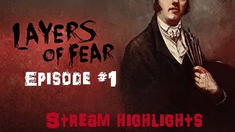 Layers of Fear Ep.1 - The Poopfest begins