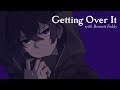 【6/4/2022】MY NAME IS SHOTO AND I WILL GET OVER IT.. 【Shoto | Getting Over It】