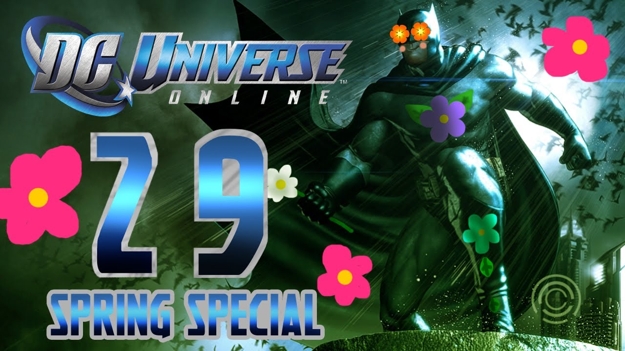 DC Universe Online: Walkthrough/Playthrough | Part 29 [Spring Special]