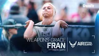 Weapons-Grade: Fran with Trista Smith