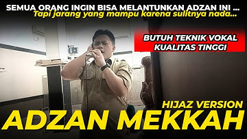ADZAN MEKKAH [Hijaz Version] - Muhammad Miftachudin