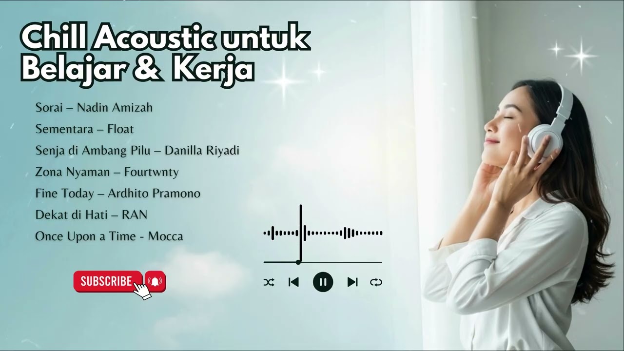 Lagu Chill Indonesia Terbaik | Chill Acoustic untuk Belajar & Kerja