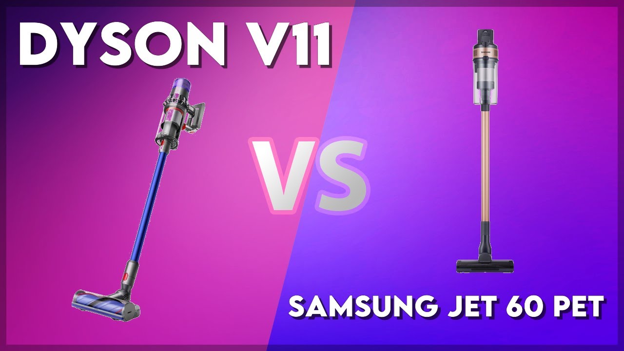 Dyson V11 vs Samsung Jet 60 Pet Technical Comparison - YouTube