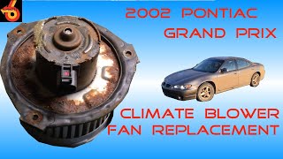 2002 Pontiac Grand Prix Blower Motor Replacement Guide/DIY