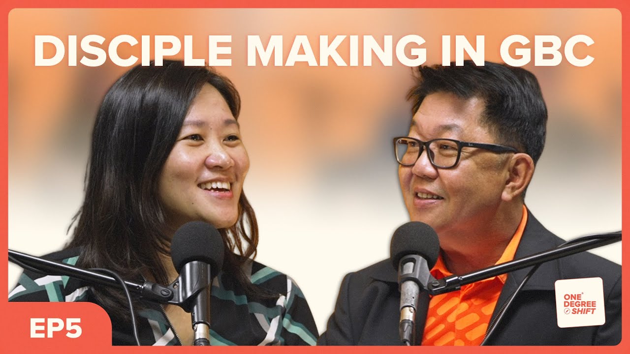 Disciple Making In GBC ft. Rev SK Yip | One Degree Shift Podcast #5