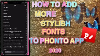 HOW TO DOWNLOAD AND ADD STYLISH FONTS TO YOUR PHONTO APP TO MAKE YOUR FLYERS AND POST UNIQUE 2020::: screenshot 2
