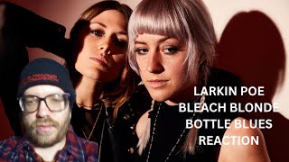 LARKIN POE - BLEACH BLONDE BOTTLE BLUES REACTION