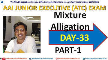 #AAI JUNIOR EXECUTIVE #ATC & #AO (EXAM PREPARATION DAY 33) // {MIXTURE & ALLIGATION PART-1}