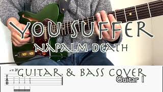 Napalm Death - You Suffer (Guitar \u0026 Bass Cover + Tab)