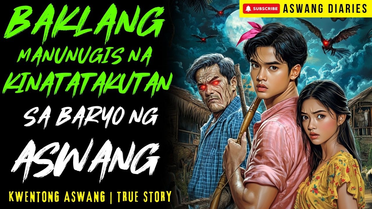 BAKLANG MANUNUGIS NA KINATATAKUTAN SA BARYO NG ASWANG I Kwentong Aswang I True Story