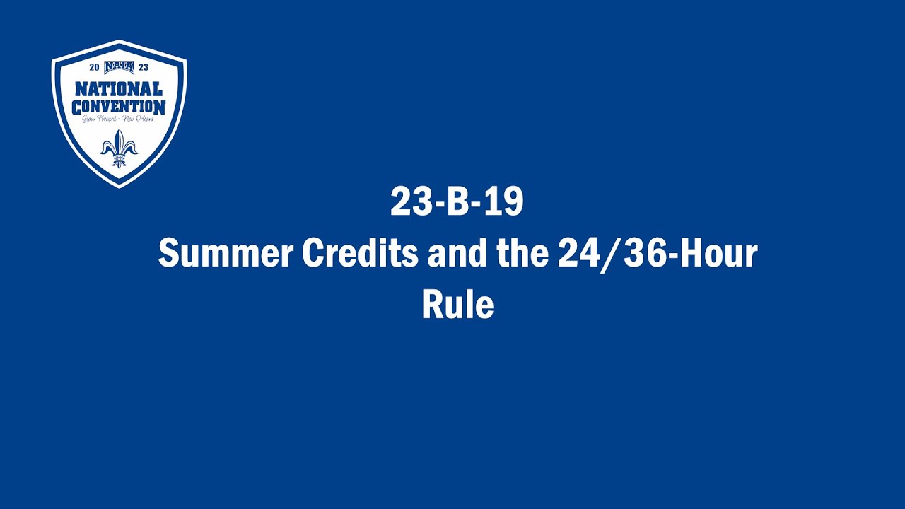 23-b-19-summer-credits-and-the-24-36-hour-rule-youtube