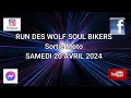 Le run wolf soul bikers  20 avril  2024